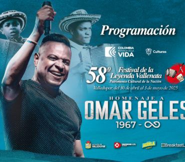 Programación del 58° Festival de la Leyenda Vallenata en homenaje al Rey Vallenato Omar Geles
