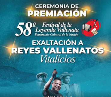 Este siete de junio, Exaltación a Reyes Vallenatos Vitalicios y Premiación del 58° Festival de la Leyenda Vallenata